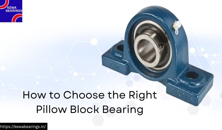 How to Choose the Right Pillow Block Bearing?-Kewabearings